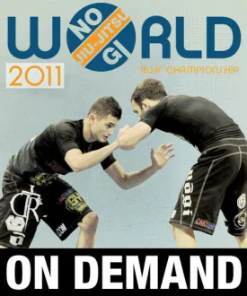 2011 Nogi World Jiu-jitsu Championships (On Demand)