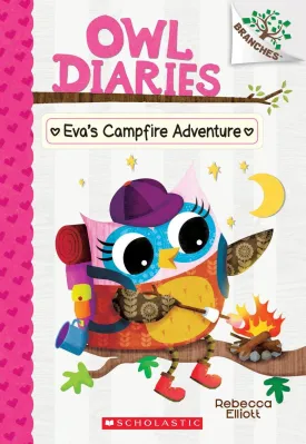 Owl Diaries #12 - Eva's Campfire Adventure - A Branches Book